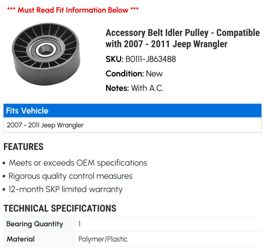 Accessory Belt Idler Pulley - Compatible with 2007 - 2011 Jeep Wrangler 2008 2009 2010