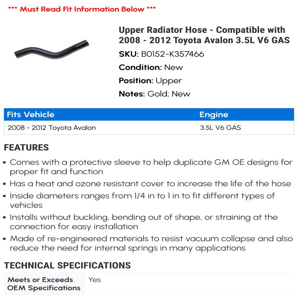 Upper Radiator Hose - Compatible with 2008 - 2012 Toyota Avalon 3.5L V6 GAS 2009 2010 2011