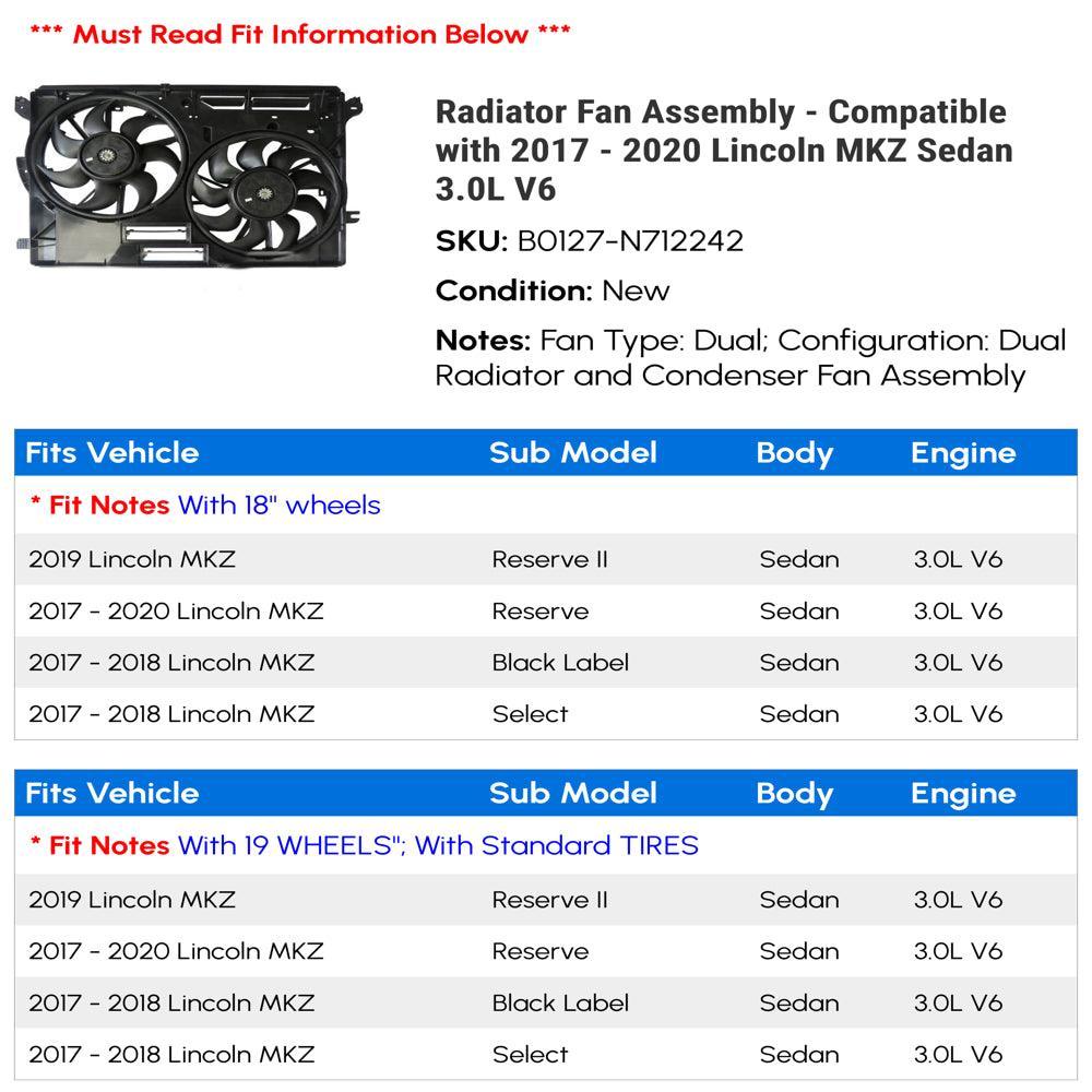 Radiator Fan Assembly - Compatible with 2017 - 2020 Lincoln MKZ Sedan 3.0L V6 2018 2019