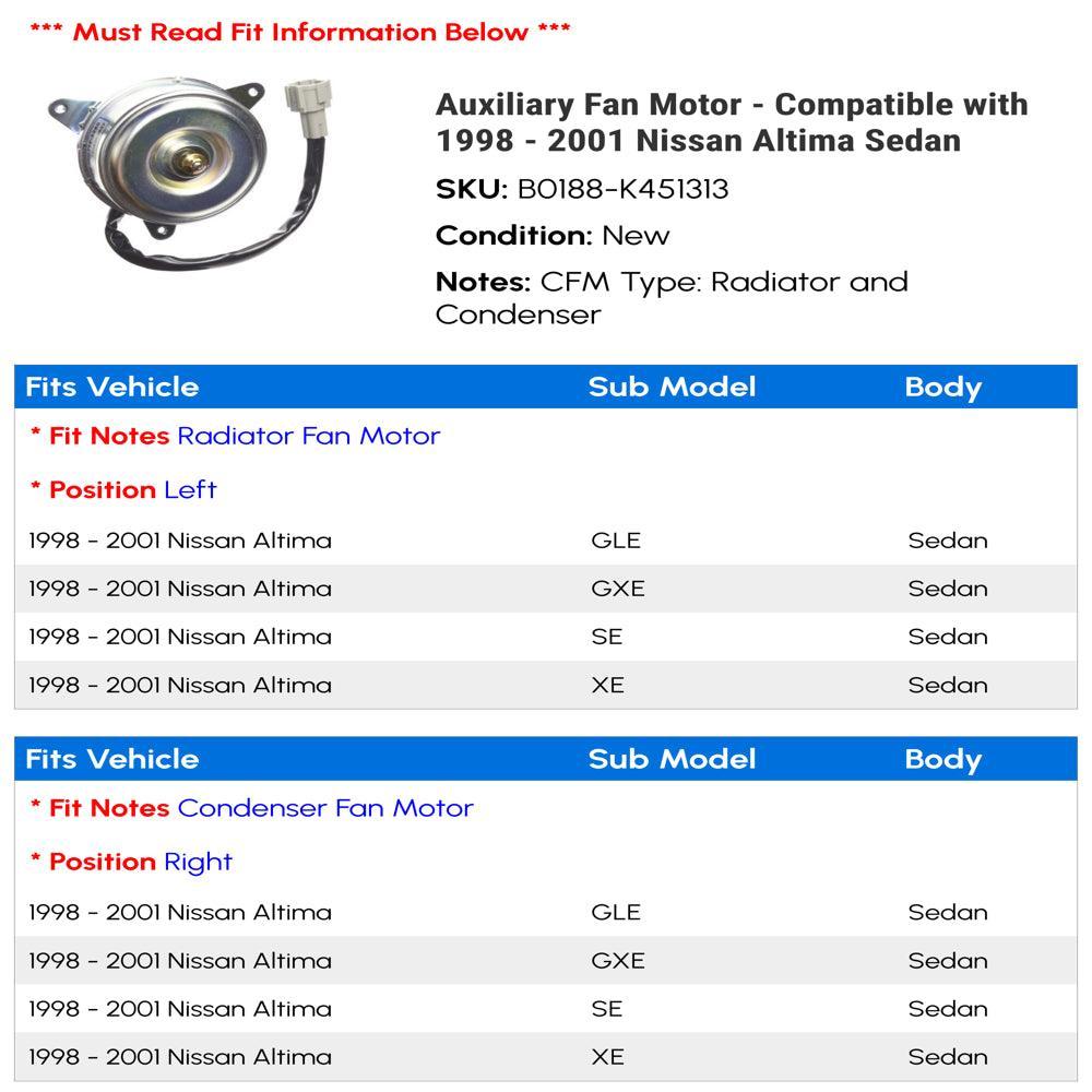 Auxiliary Fan Motor - Compatible with 1998 - 2001 Nissan Altima Sedan 1999 2000