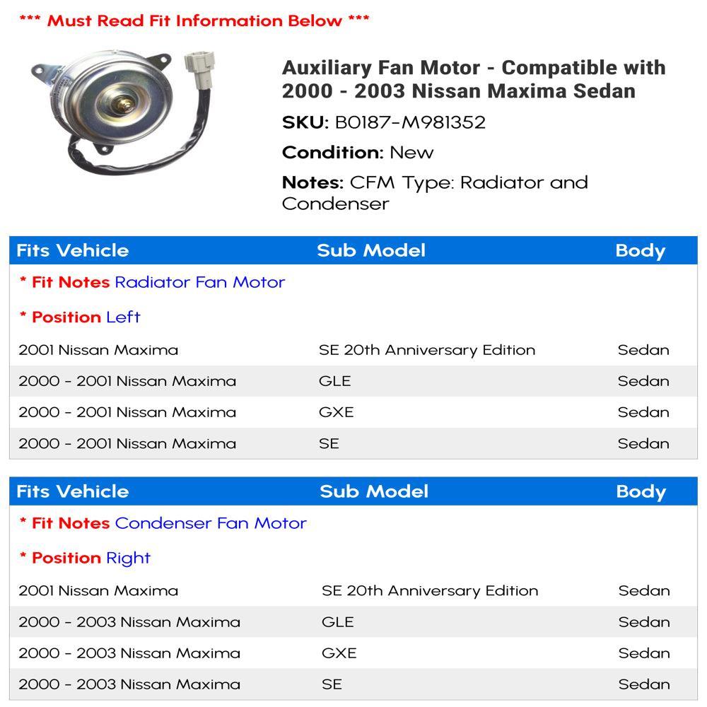 Auxiliary Fan Motor - Compatible with 2000 - 2003 Nissan Maxima Sedan 2001 2002