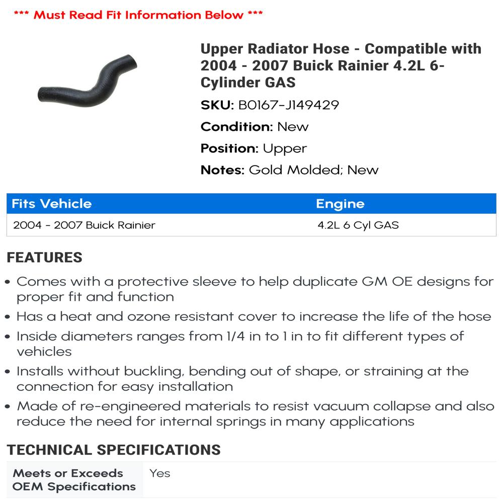 Upper Radiator Hose - Compatible with 2004 - 2007 Buick Rainier 4.2L 6-Cylinder GAS 2005 2006