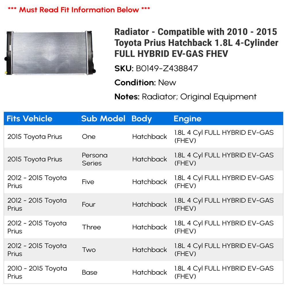 Radiator - Compatible with 2010 - 2015 Toyota Prius Hatchback 1.8L 4-Cylinder FULL HYBRID EV-GAS FHEV 2011 2012 2013 2014
