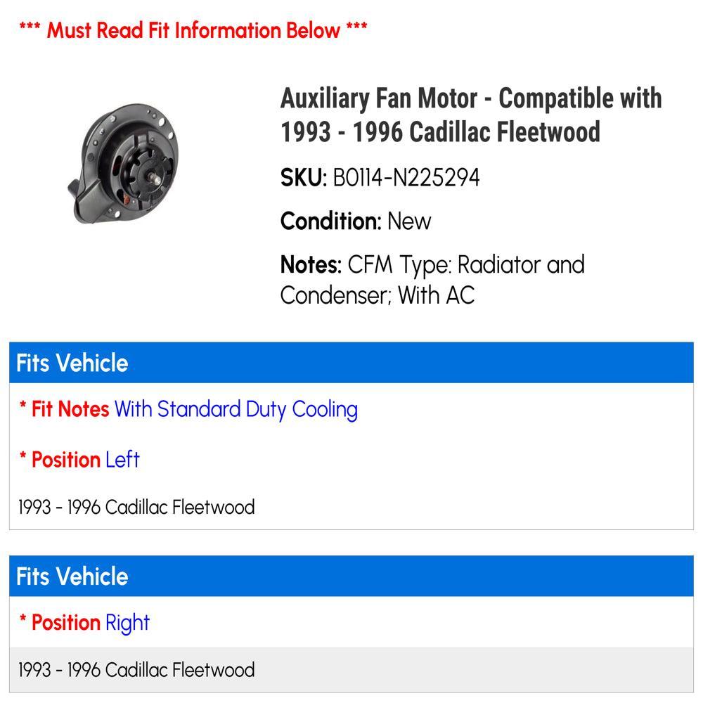 Auxiliary Fan Motor - Compatible with 1993 - 1996 Cadillac Fleetwood 1994 1995